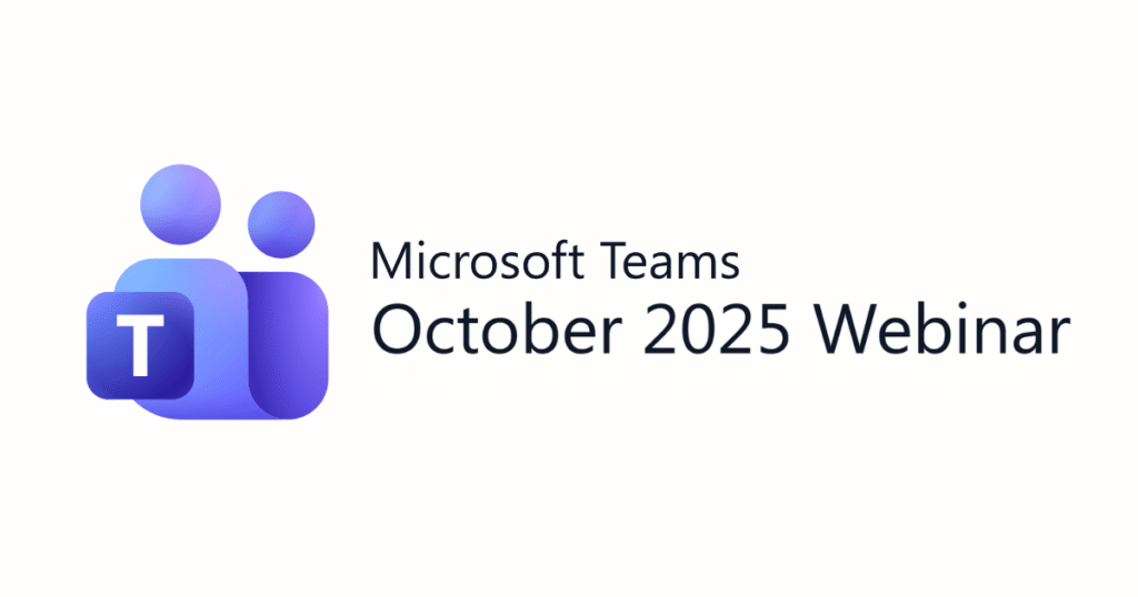 Microsoft Teams October 2025 Webinar